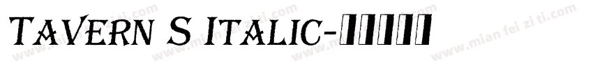 Tavern S Italic字体转换